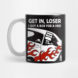 Get in, Loser Mug